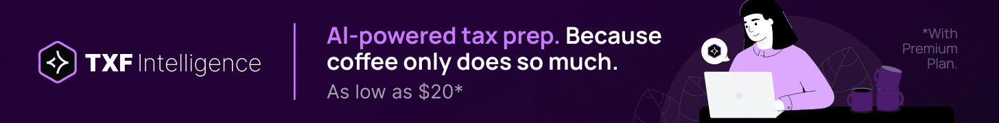 AI-Powered Tax Prep. Because coffee only does so much. | TXF Intelligence